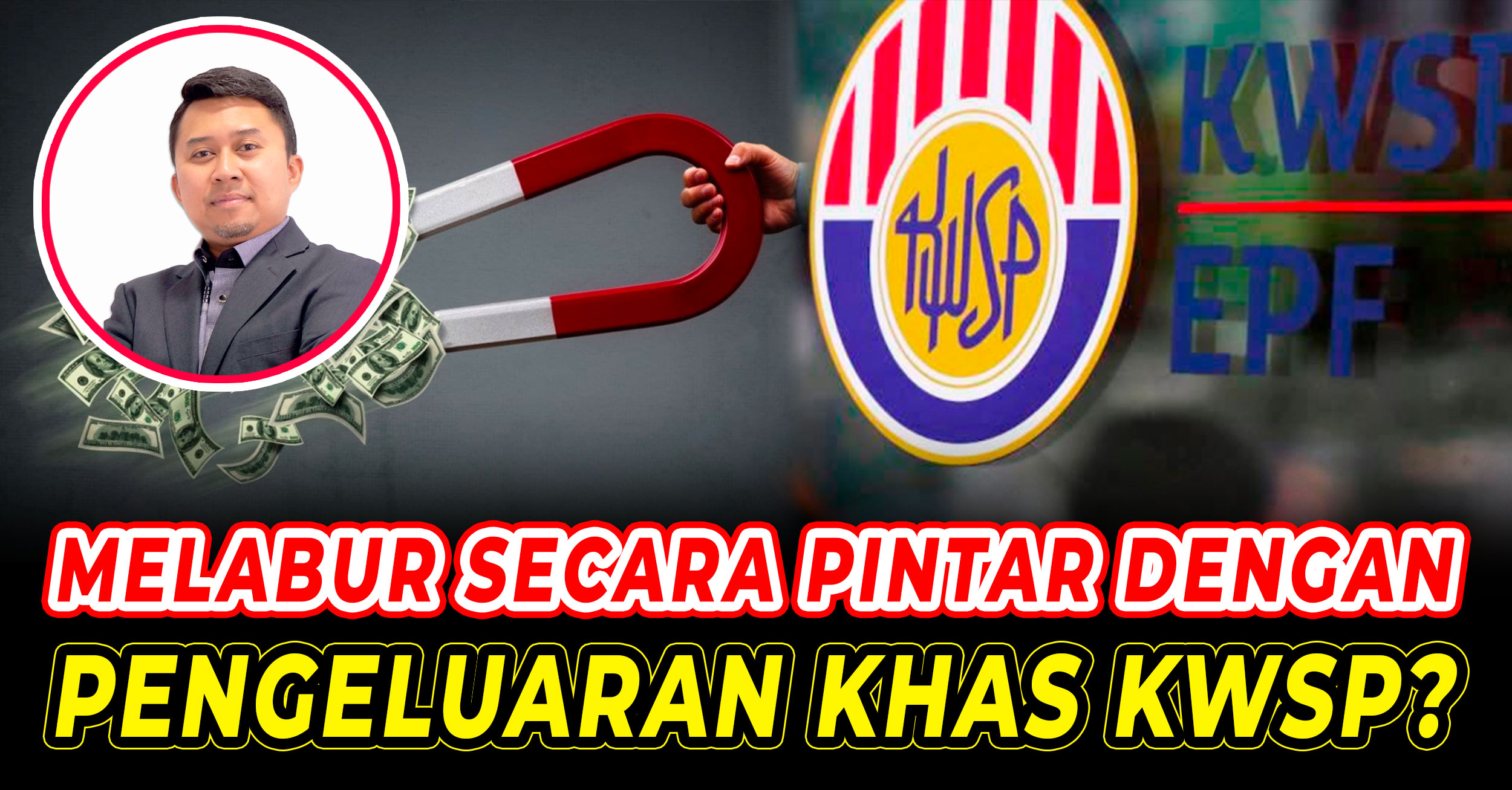 Melabur secara pintar dengan Pengeluaran Khas KWSP